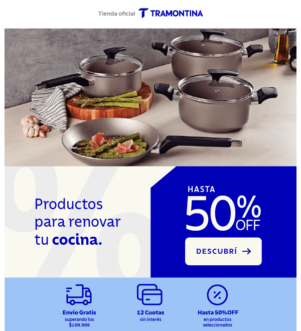 Tienda oficial TRAMONTINA Productos para renovar tu cocina. HASTA 50% OFF DESCUBRÍ Envío Gratis superando los $199.999 12 Cuotas sin interés Hasta 50%OFF en productos seleccionados